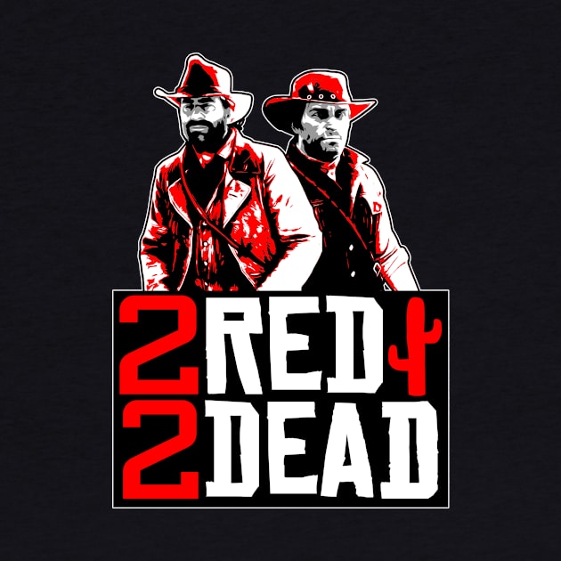 2 Red 2 Dead by robotrobotROBOT